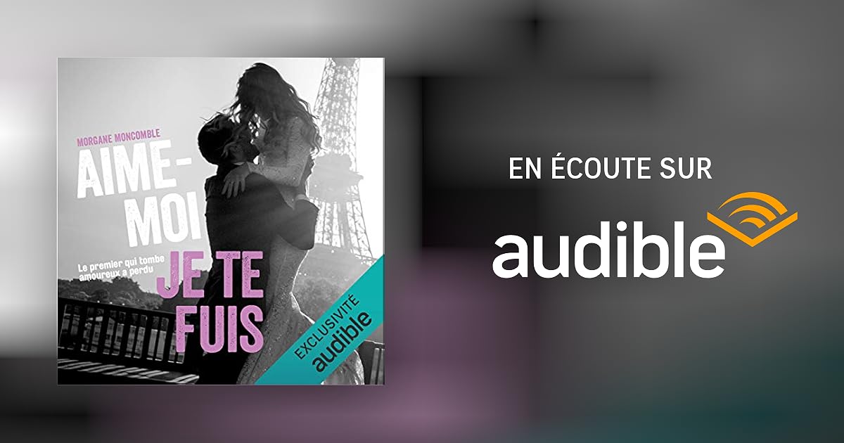 Aimemoi je te fuis Livre audio Audible.fr Livre audio Français Aimemoi je te fuis Livre audio Audible.fr Livre audio Français